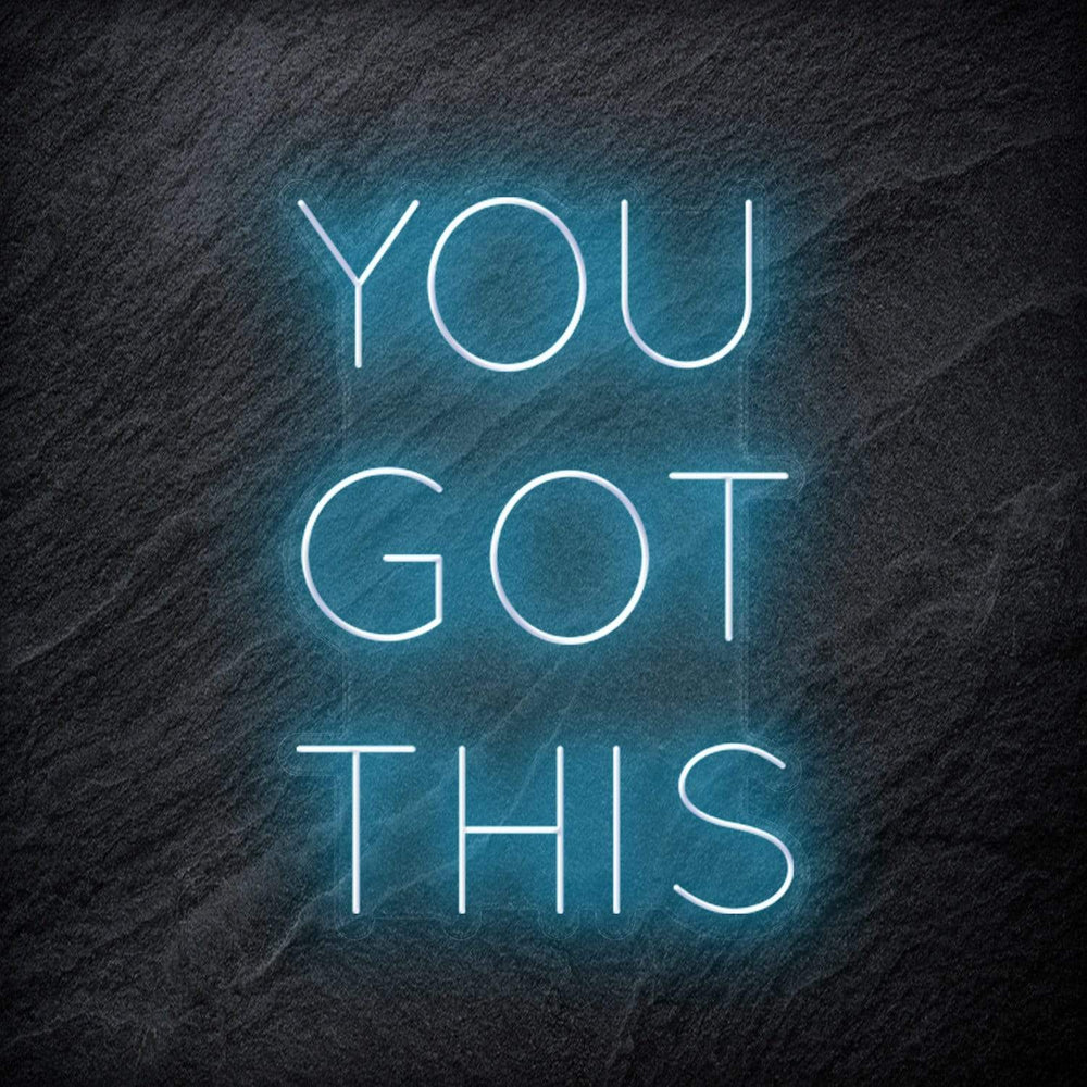 "You Got This" Neon Sign Schriftzug - NEONEVERGLOW