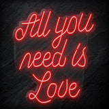 "All You Need is Love" LED  Neon Schriftzug - NEONEVERGLOW