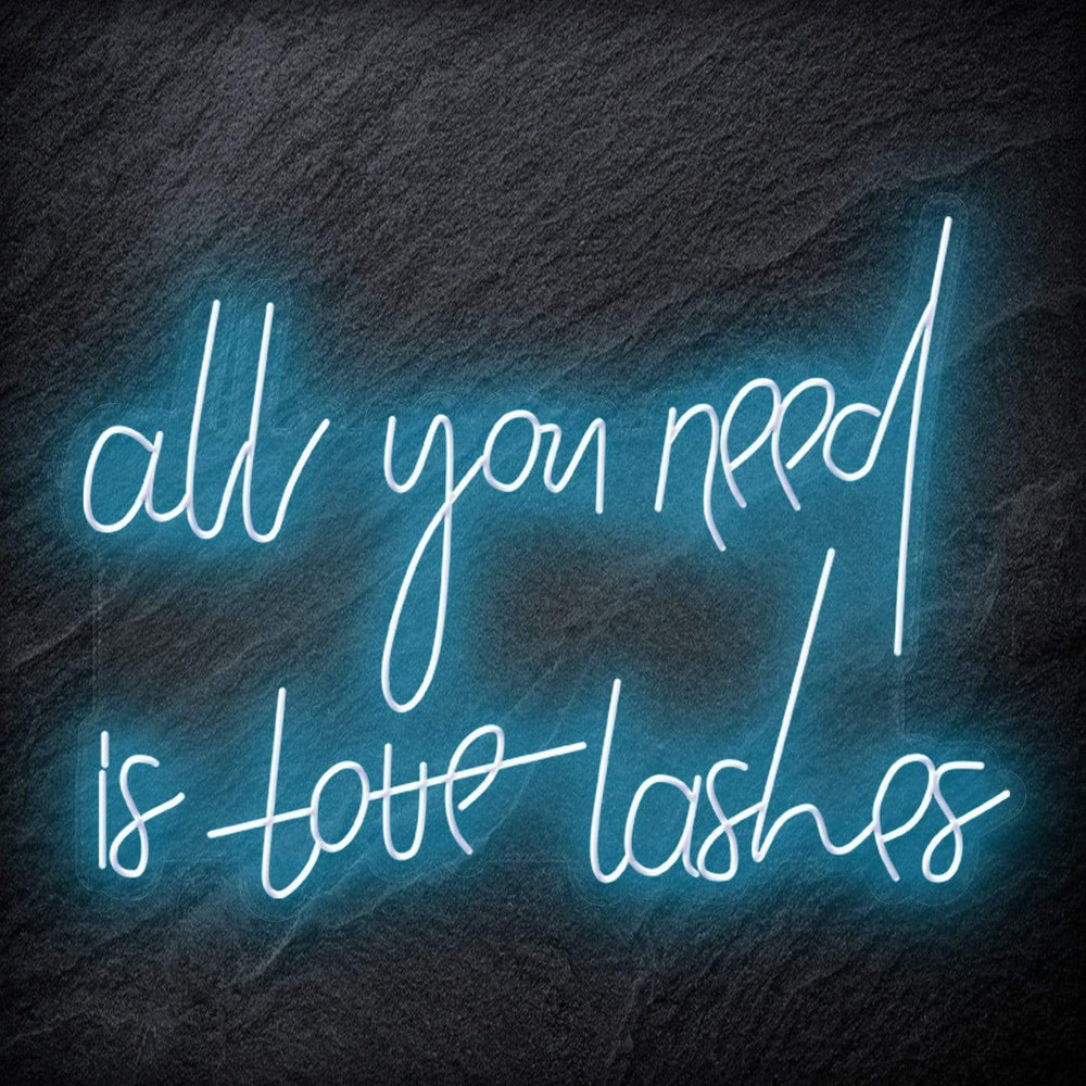 "All You Need is Lashes" Neon Schriftzug - NEONEVERGLOW