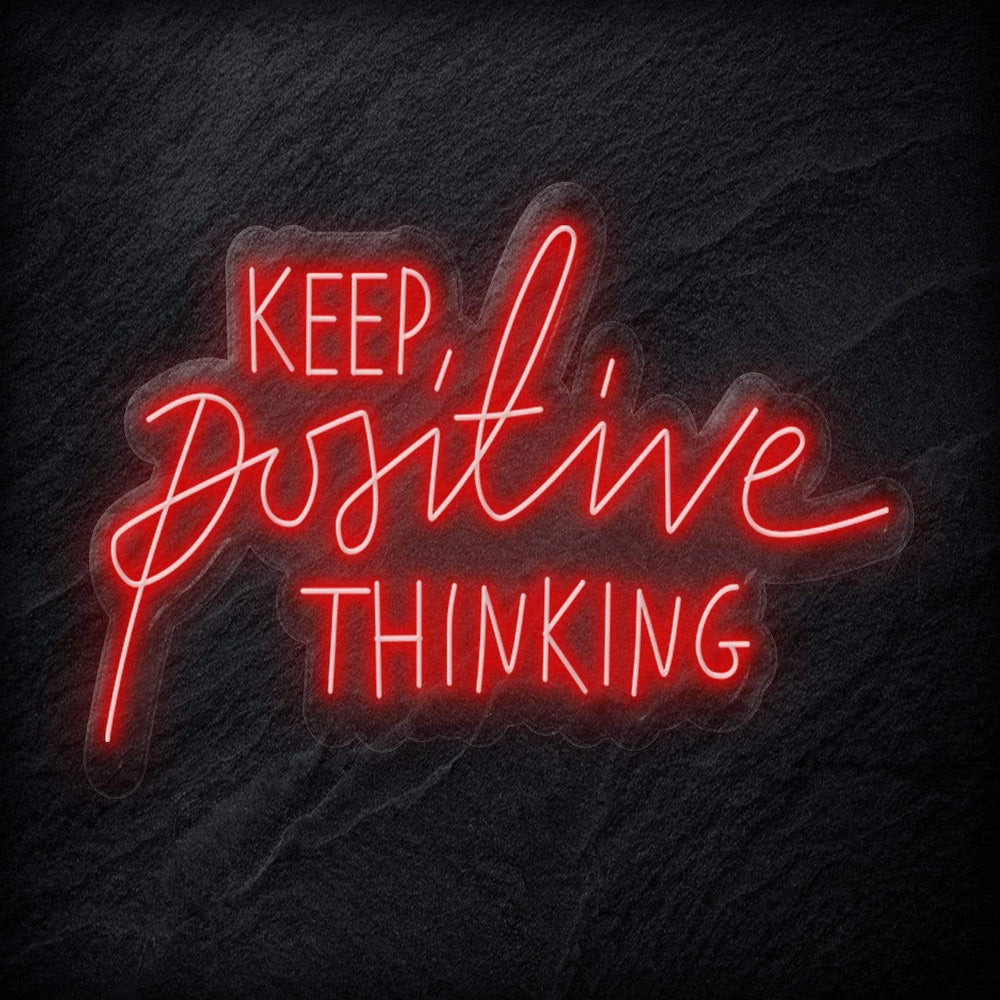 "Keep Positive Thinking" Neonschild Sign - NEONEVERGLOW