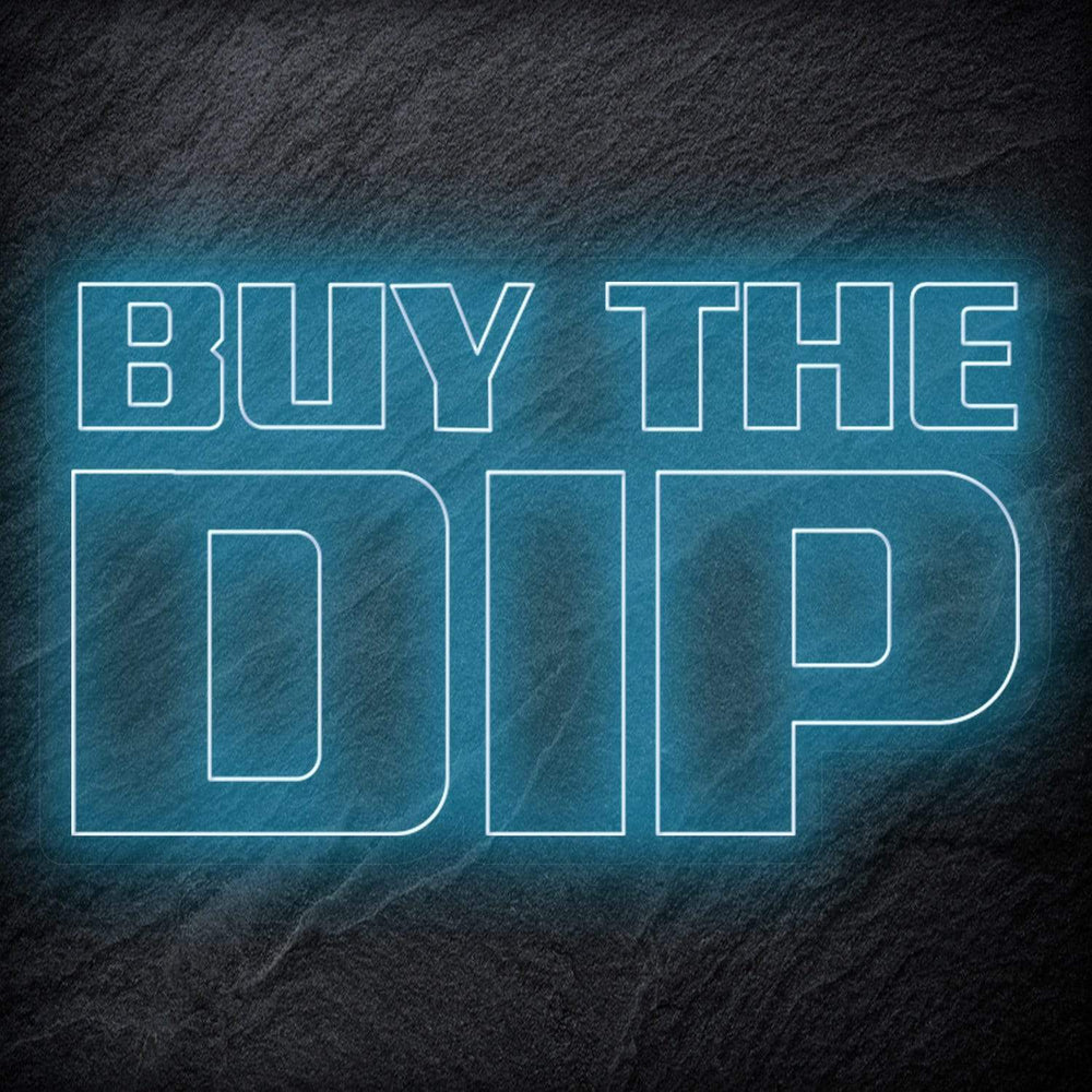 "Buy The Dip" Neonschild - NEONEVERGLOW