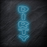 "Dirty" LED Neon Schriftzug Sign - NEONEVERGLOW