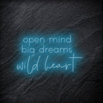 "Open Mind Big Dreams" LED Neon Schriftzug - NEONEVERGLOW