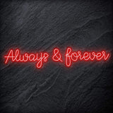 "Always & Forever" LED Neon Schriftzug - NEONEVERGLOW