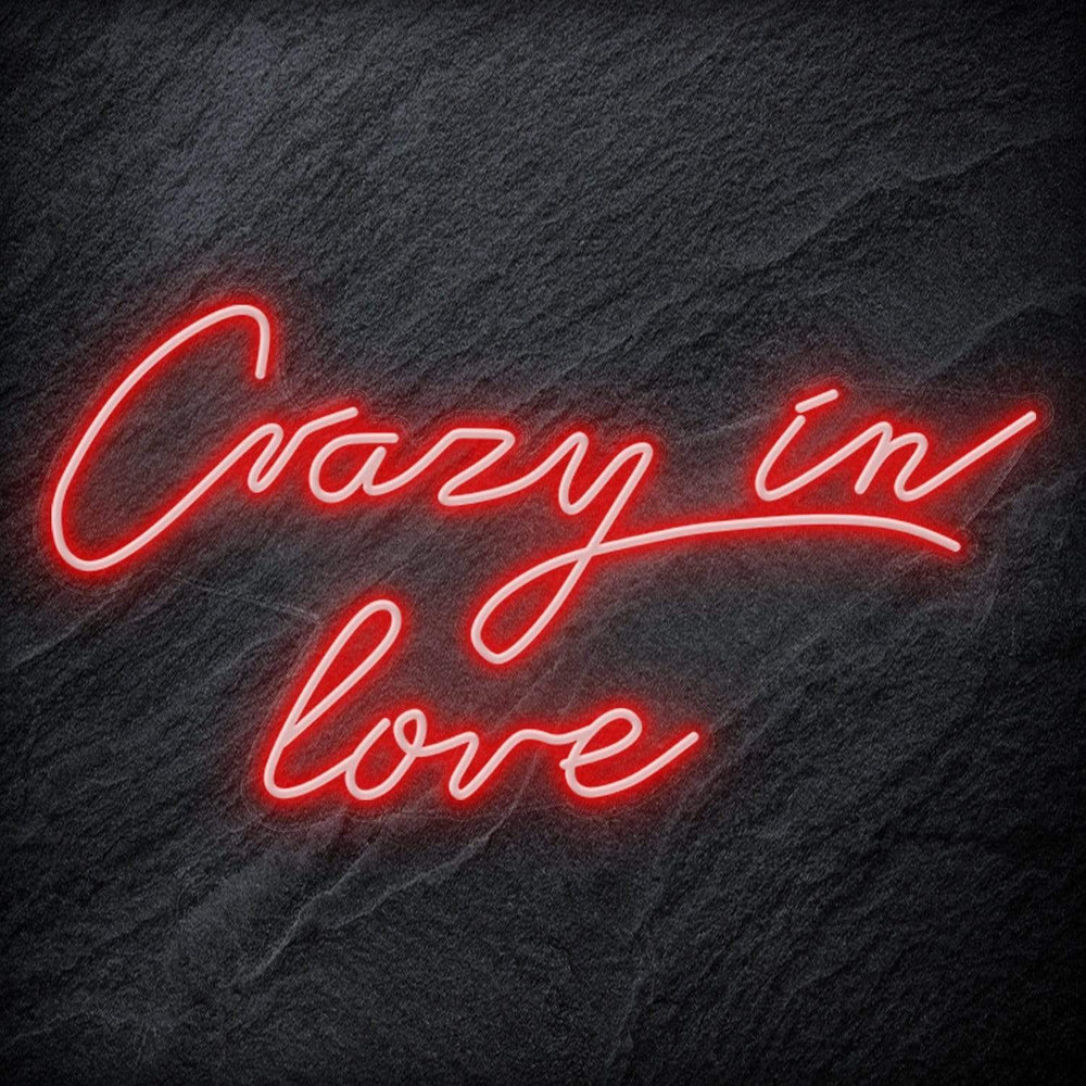 "Crazy In Love" Neon Sign Schriftzug - NEONEVERGLOW