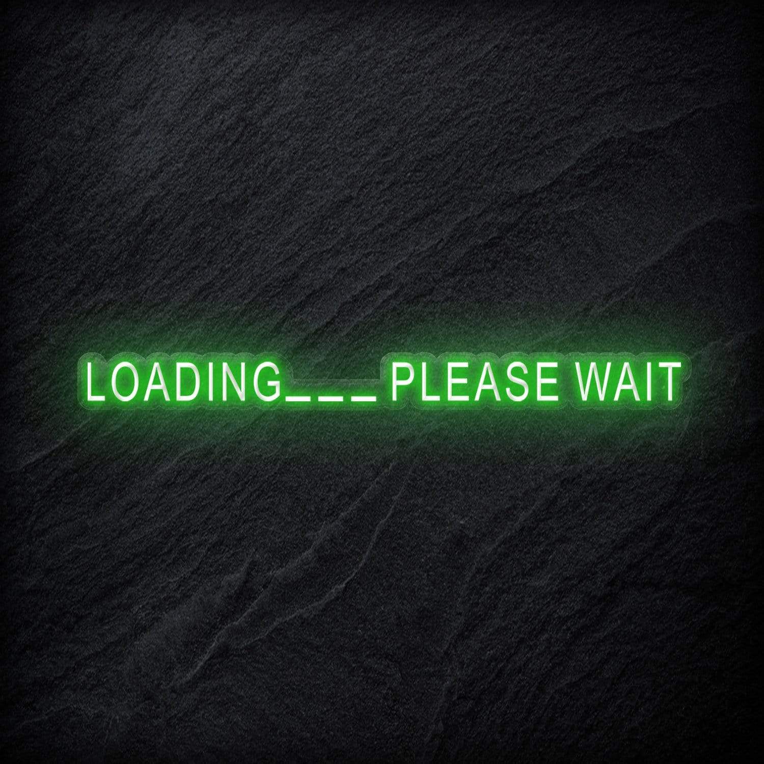 "Loading..Please Wait" LED Neon Schriftzug - NEONEVERGLOW