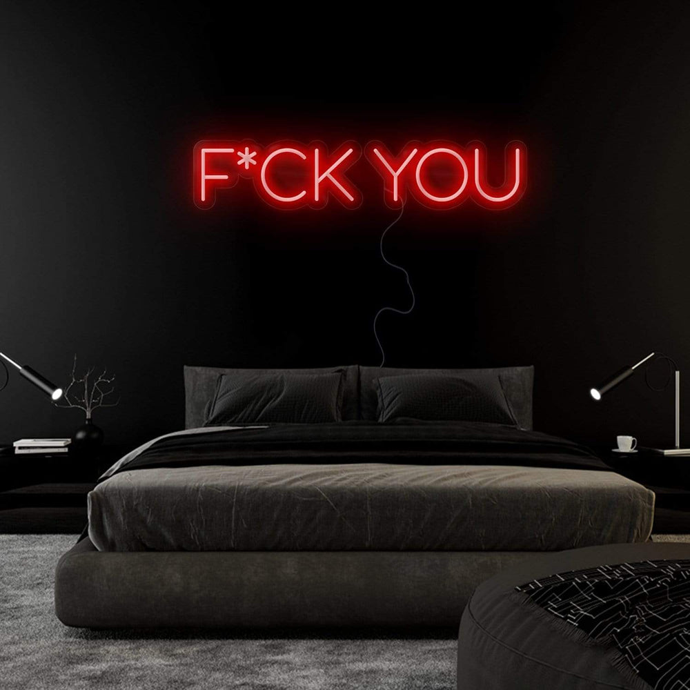 "F*ck You" Neonschild Sign Schriftzug - NEONEVERGLOW