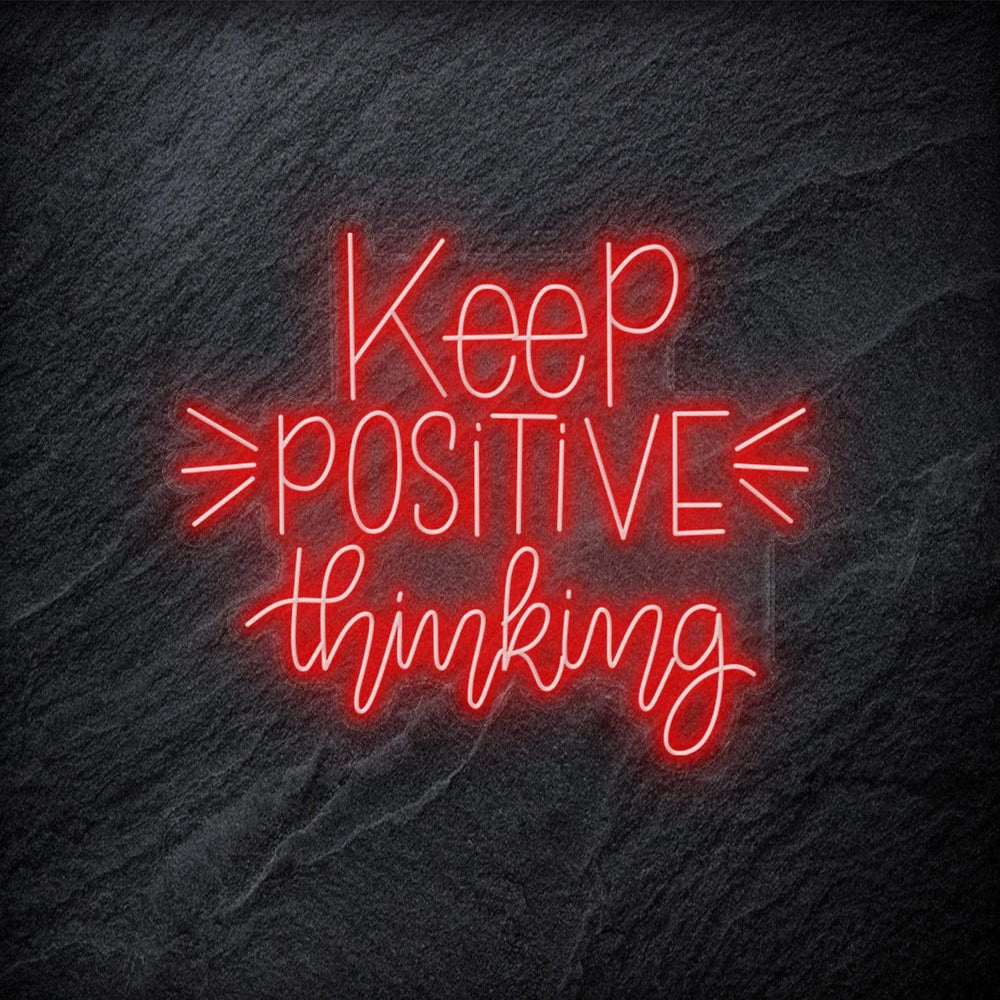 "Keep Positive Thinking" Neonschild - NEONEVERGLOW