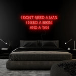"I Don´t Need a Man" LED Neonschild Sign Schriftzug - NEONEVERGLOW