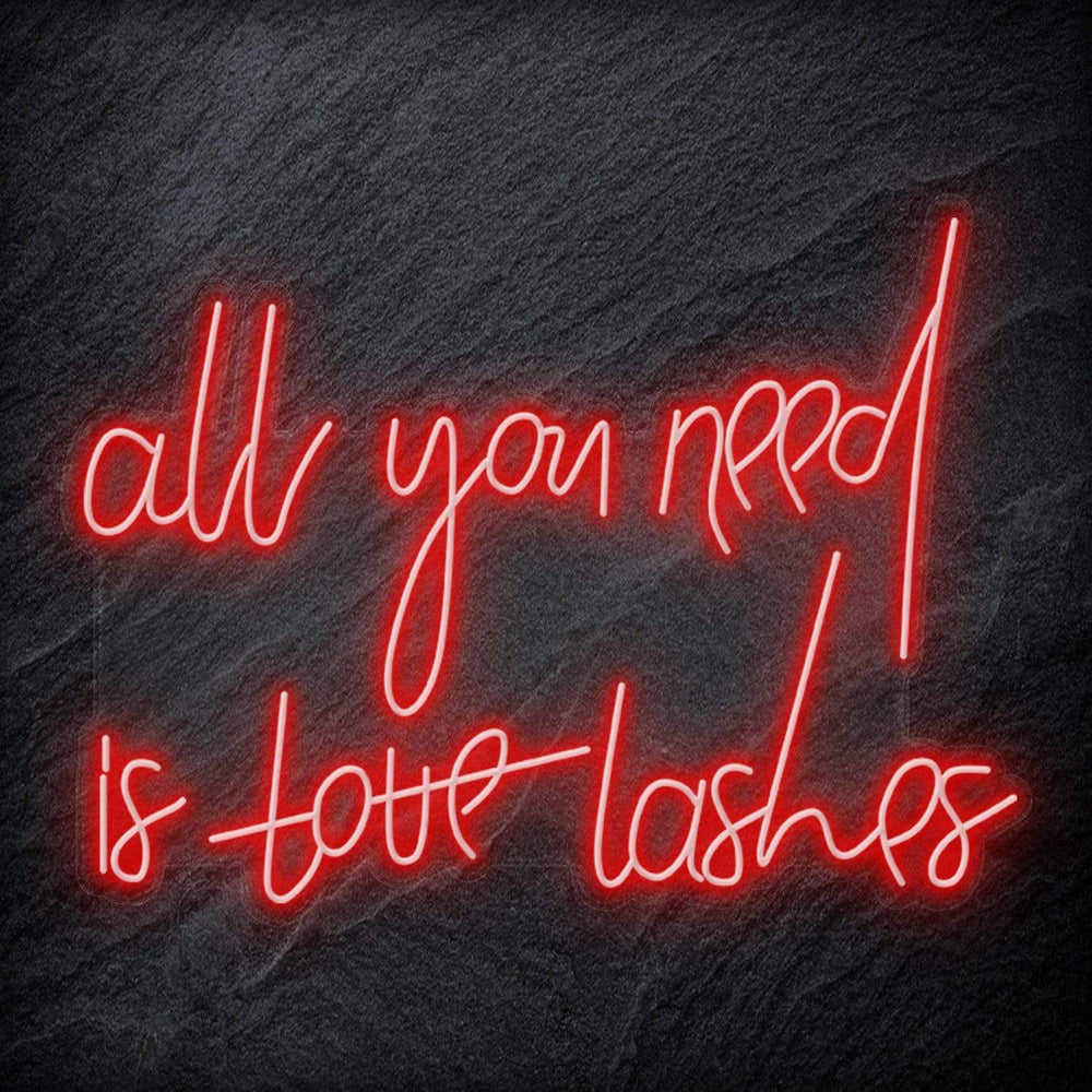 "All You Need is Lashes" Neon Schriftzug - NEONEVERGLOW