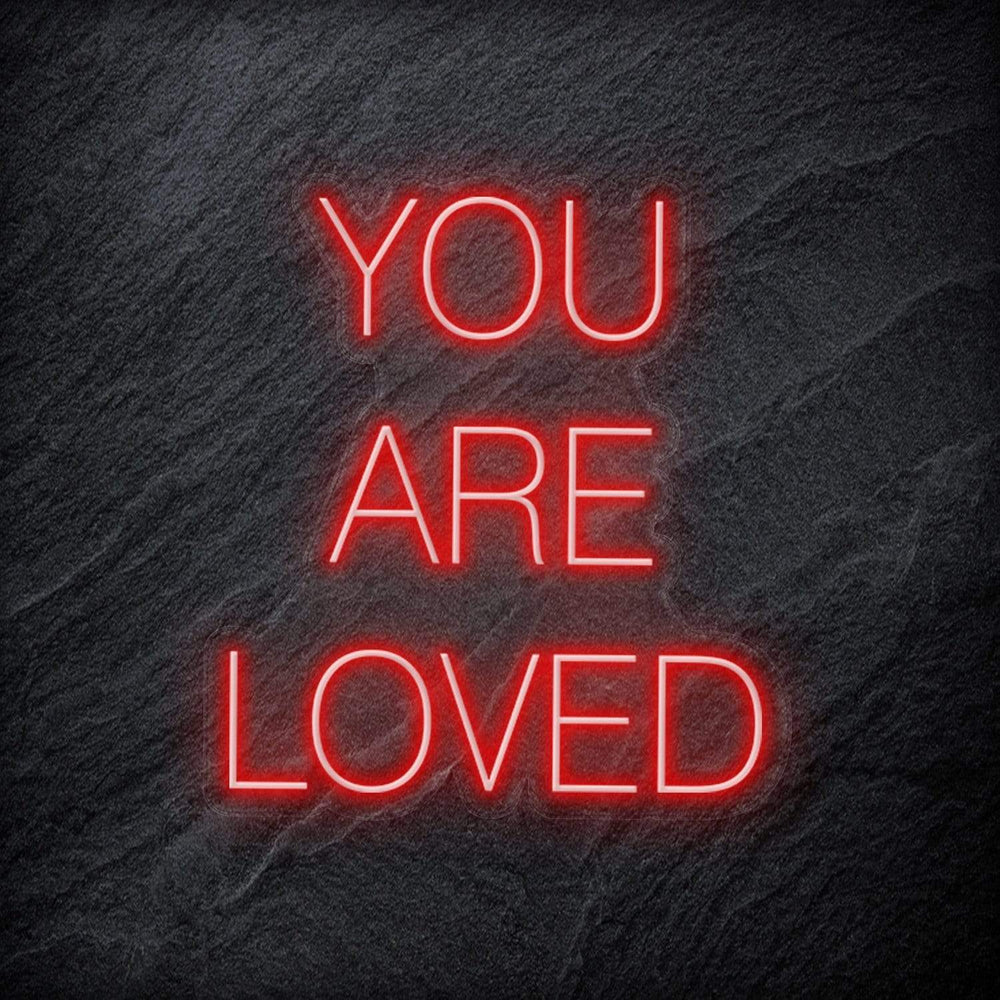 "You Are Loved" Neon Schriftzug - NEONEVERGLOW