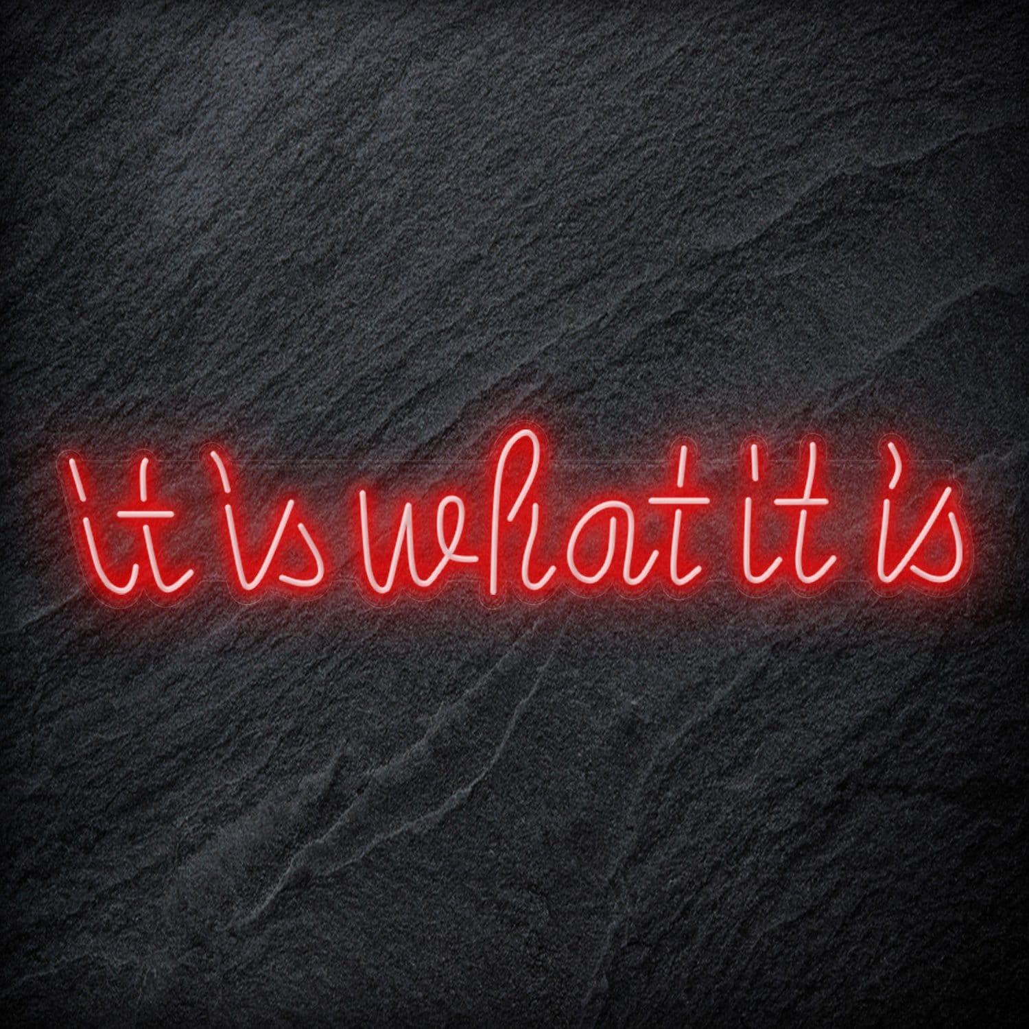 "It is What It Is" LED Neon Sign Schriftzug - NEONEVERGLOW
