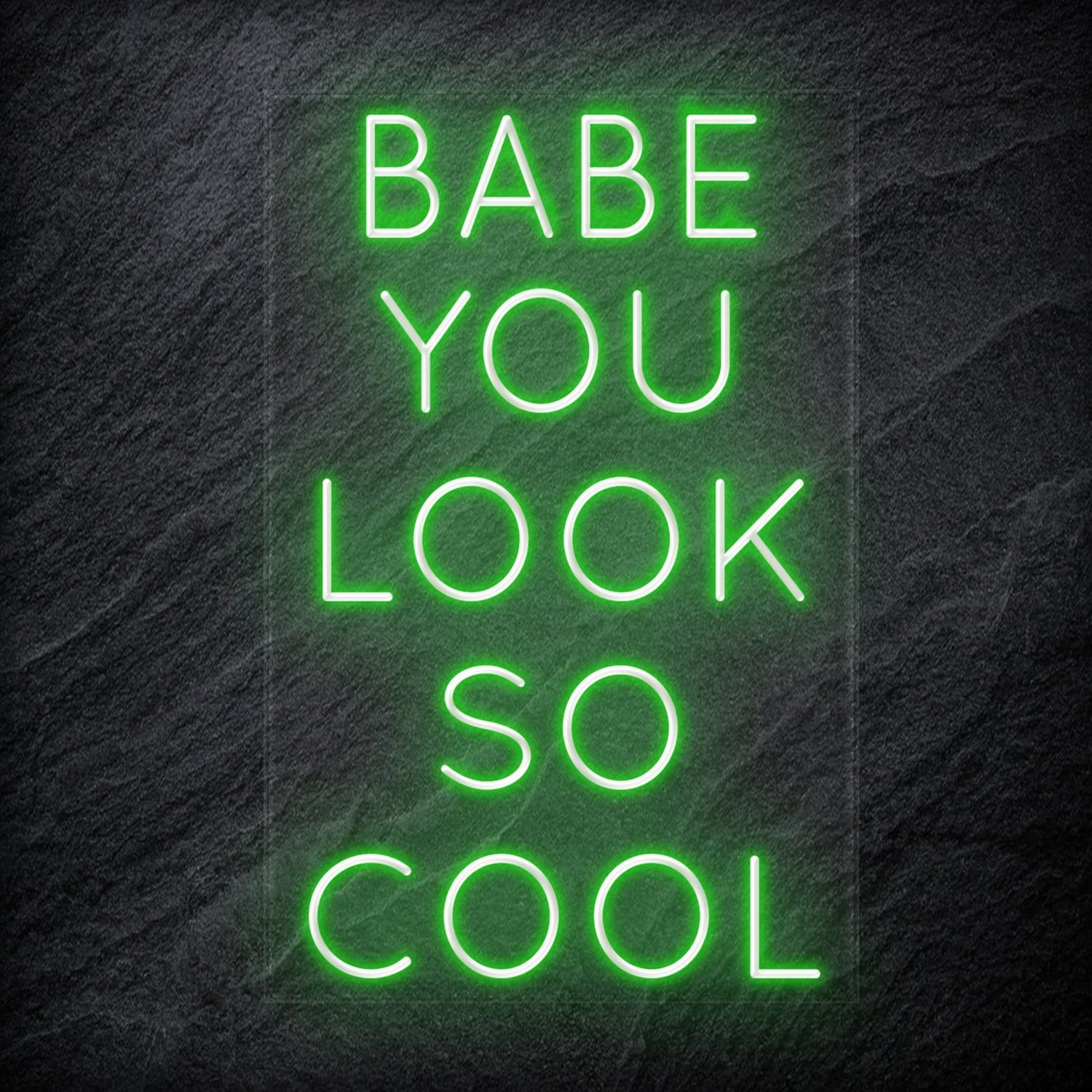 "Babe You Look So Cool" LED Neon Sign Schriftzug - NEONEVERGLOW