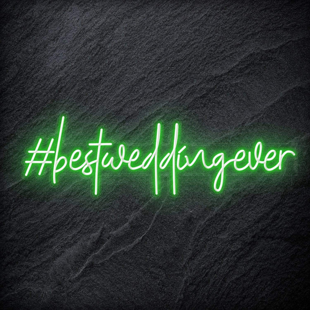 " Best Wedding Ever " Neon Sign Schriftzug - NEONEVERGLOW