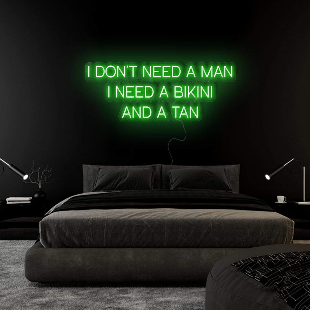 "I Don´t Need a Man" Neonschild Sign Schriftzug - NEONEVERGLOW