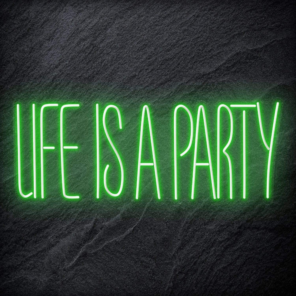 " Life Is a Party " Neon Schriftzug - NEONEVERGLOW