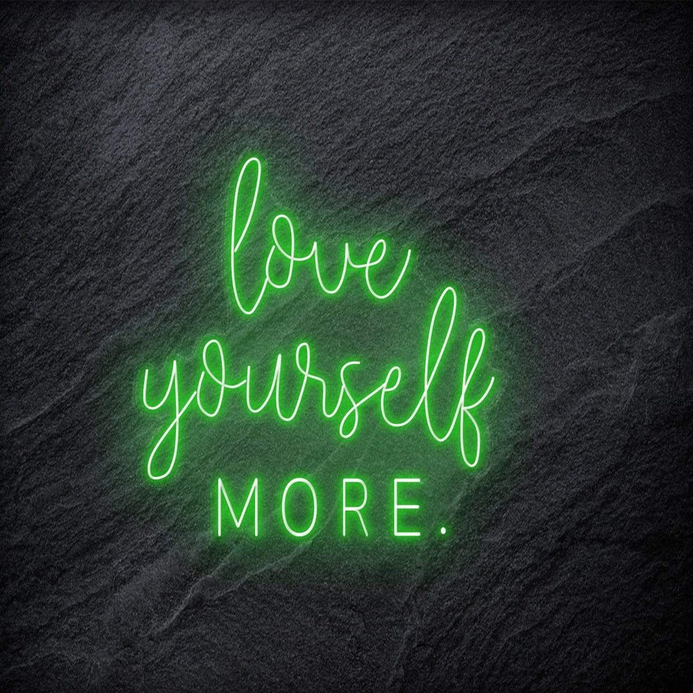 "Love Yourself More" Neon Schriftzug - NEONEVERGLOW