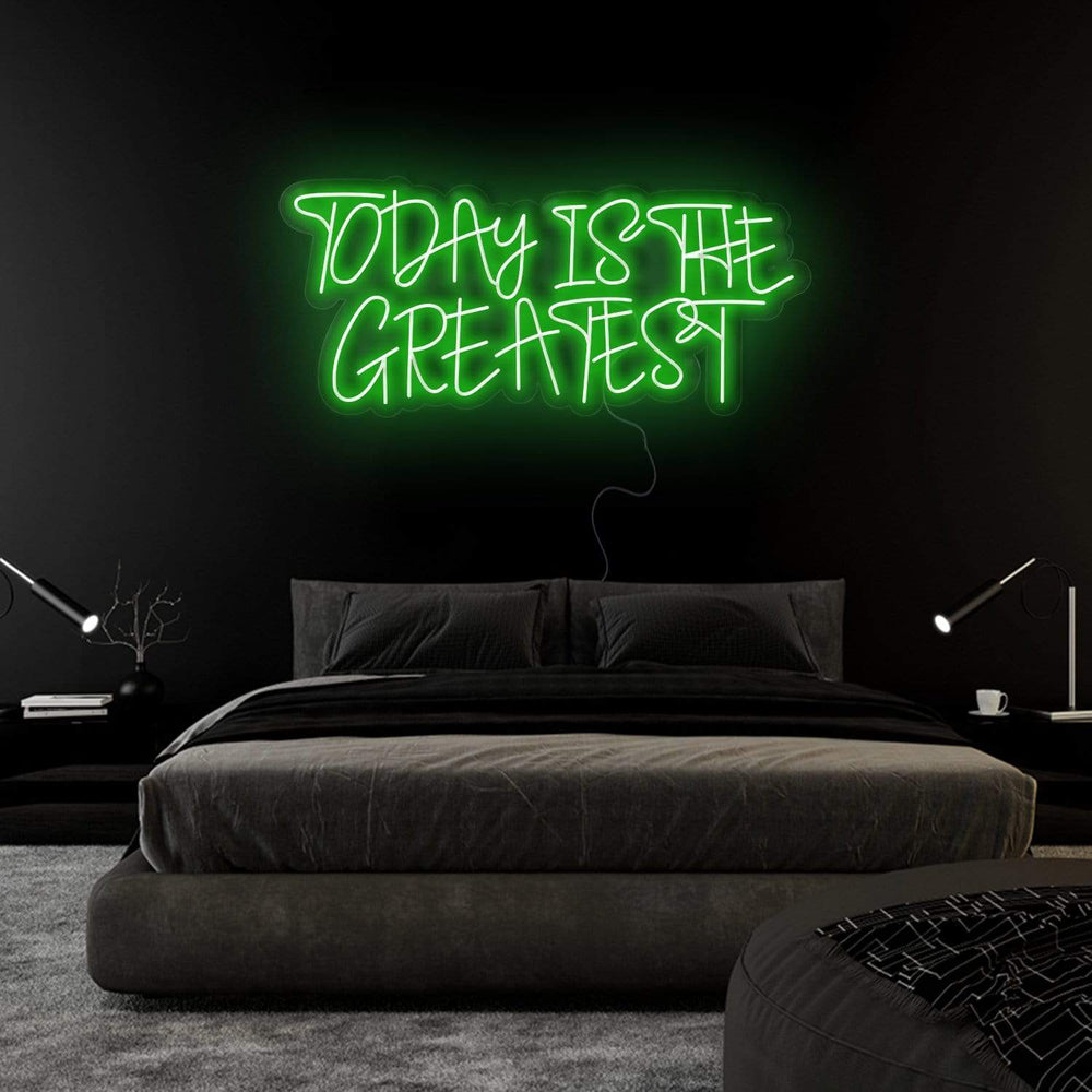 "Today Is The Greatest " Neonschild Sign Schriftzug - NEONEVERGLOW