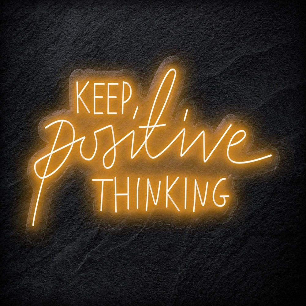 "Keep Positive Thinking" Neonschild Sign - NEONEVERGLOW