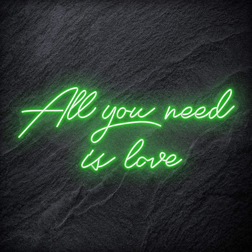 "All You Need is Love " Neon Schriftzug - NEONEVERGLOW