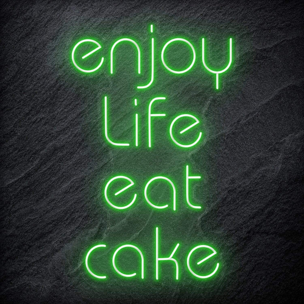 "Enjoy Life Eat Cake" Neon Schriftzug Sign - NEONEVERGLOW