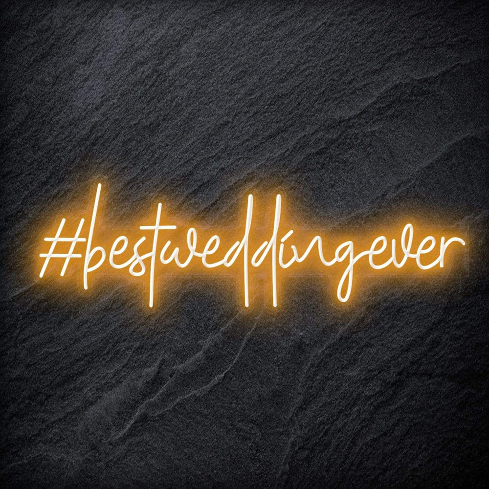 " Best Wedding Ever " Neon Sign Schriftzug - NEONEVERGLOW