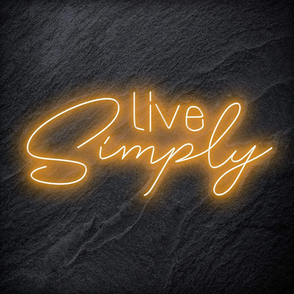 "Live Simply" Neon Schriftzug - NEONEVERGLOW