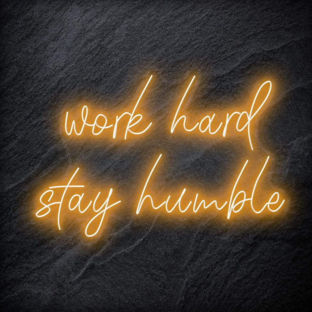 "Work Hard Stay Humble" Neon Schriftzug - NEONEVERGLOW