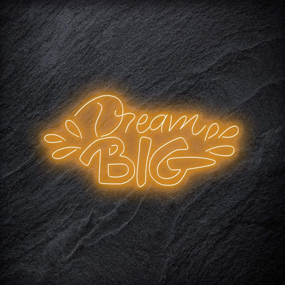 "Dream Big" Neonschild - NEONEVERGLOW