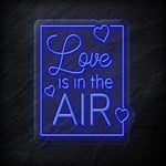 "Love Is in The Air" LED Neonschild - NEONEVERGLOW