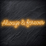 "Always & Forever" LED Neon Schriftzug - NEONEVERGLOW