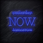 "Yesterday Now" LED Neon Schriftzug - NEONEVERGLOW