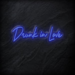 "Drunk in Love" LED Neon Schriftzug - NEONEVERGLOW