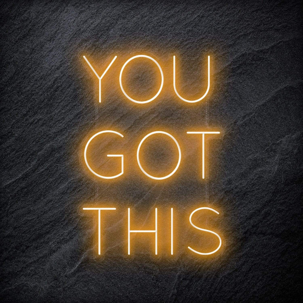 "You Got This" Neon Sign Schriftzug - NEONEVERGLOW