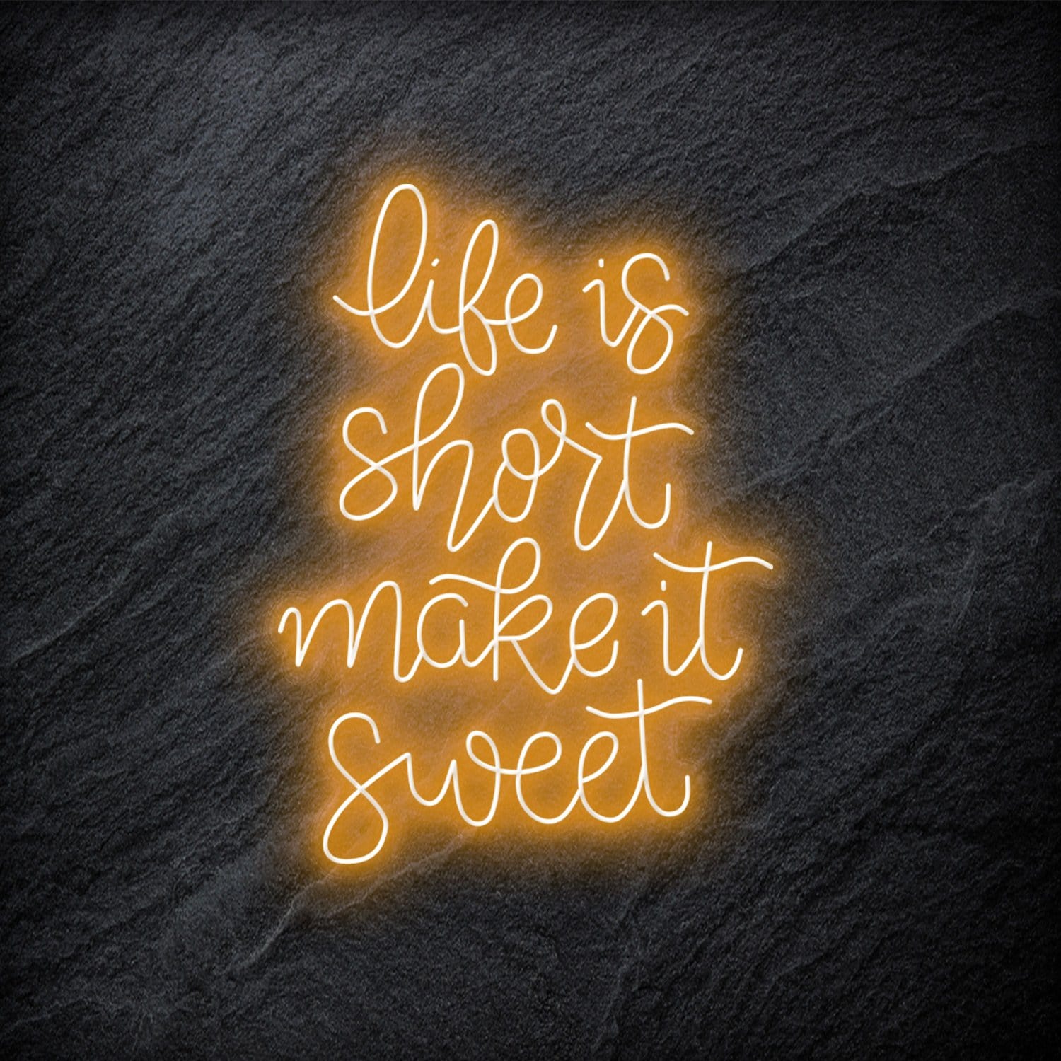 " Life is Short Make It Sweet" LED Neon Schriftzug - NEONEVERGLOW