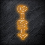 "Dirty" LED Neon Schriftzug Sign - NEONEVERGLOW