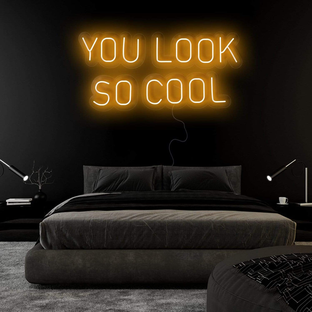 "You Look So Cool" Neonschild Sign Schriftzug - NEONEVERGLOW