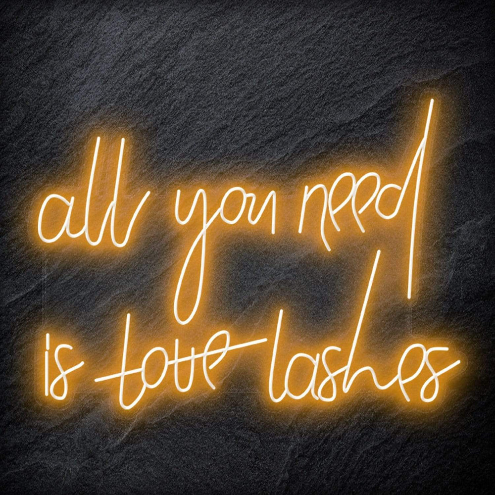 "All You Need is Lashes" Neon Schriftzug - NEONEVERGLOW