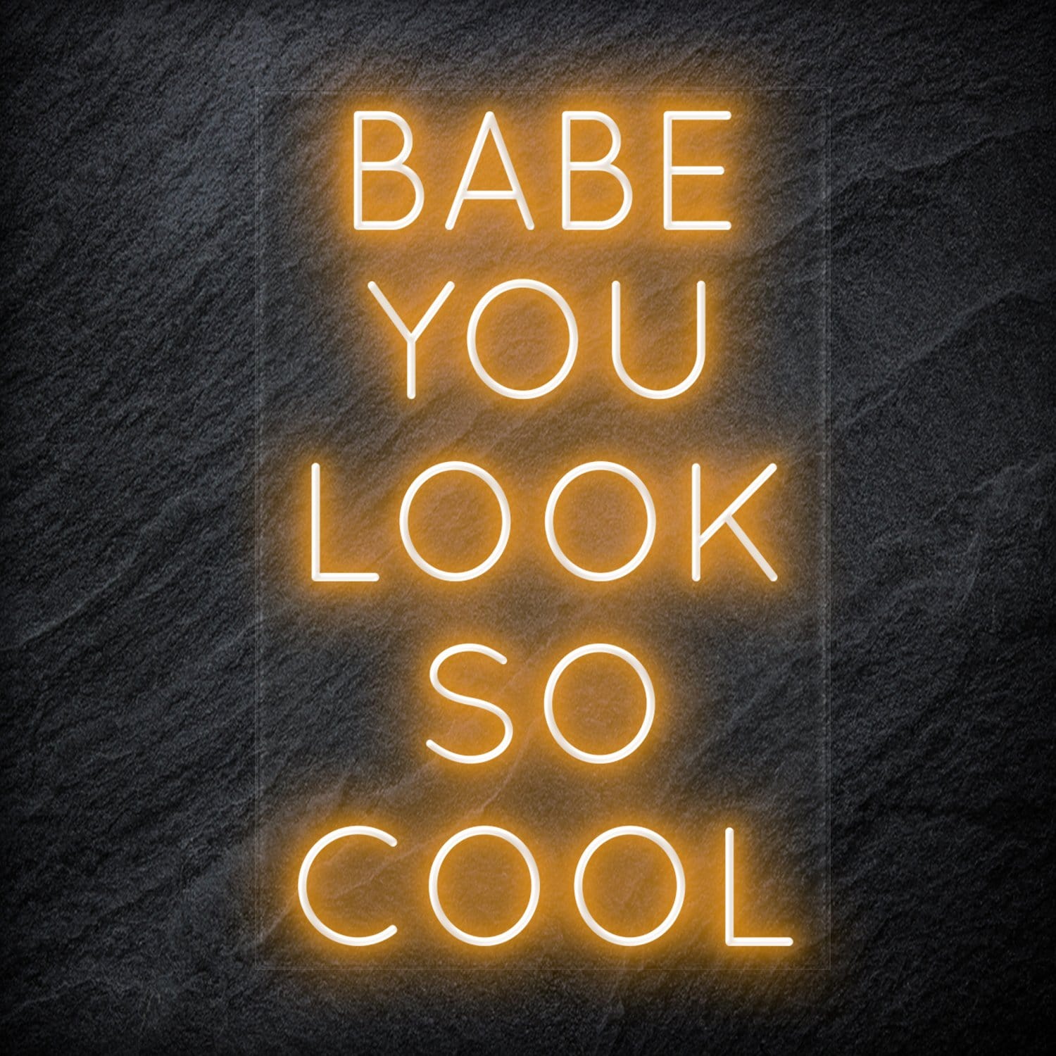 "Babe You Look So Cool" LED Neon Sign Schriftzug - NEONEVERGLOW