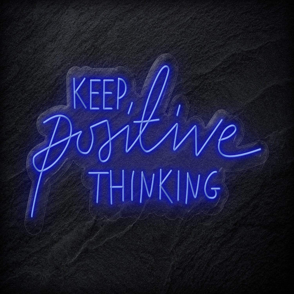 "Keep Positive Thinking" Neonschild Sign - NEONEVERGLOW