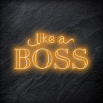 "Like A Boss" LED Neon Schriftzug - NEONEVERGLOW