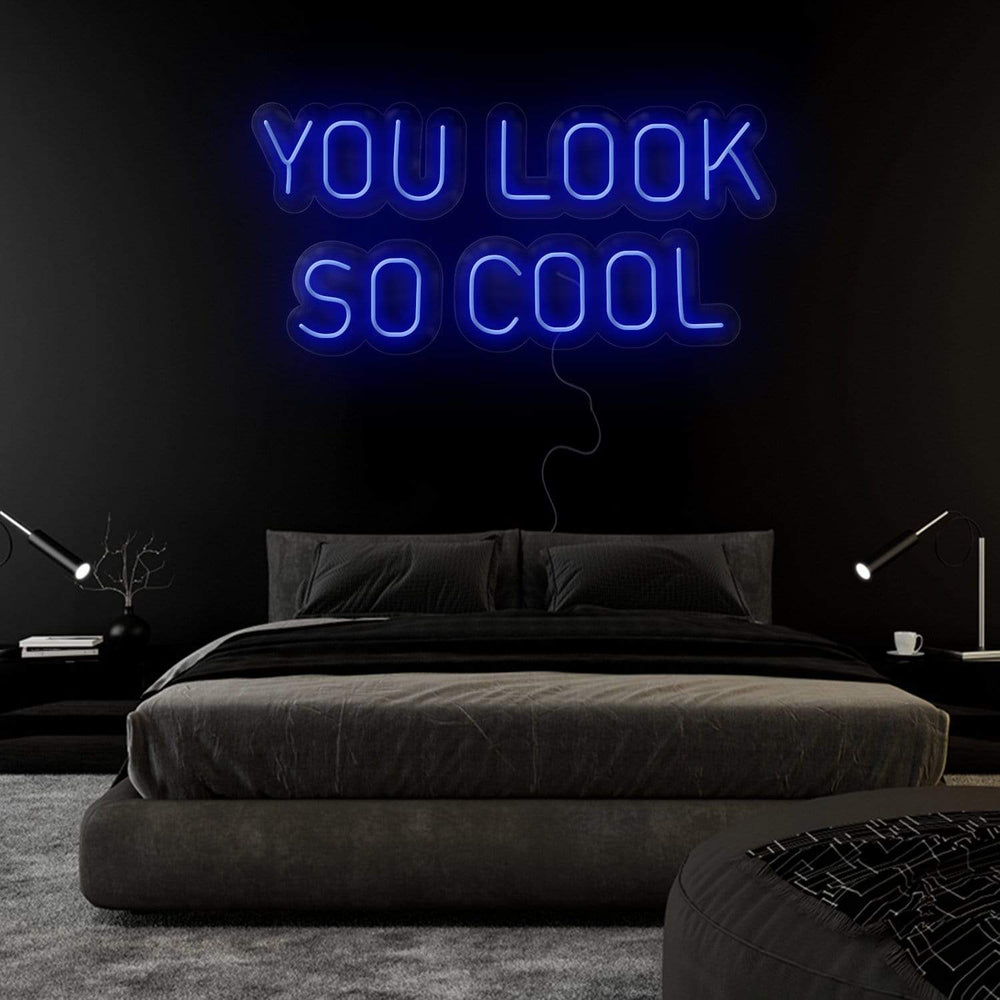 "You Look So Cool" Neonschild Sign Schriftzug - NEONEVERGLOW