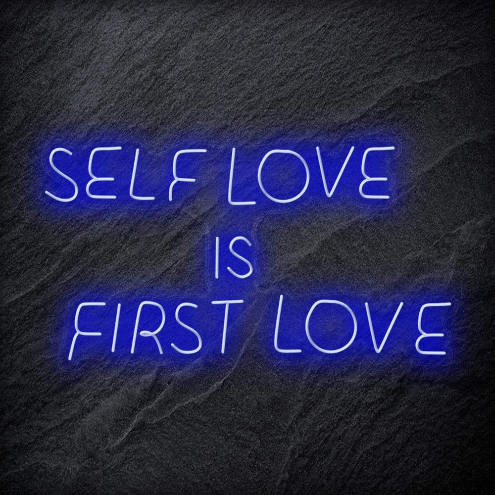 "Self Love is First Love" Neon Schriftzug Sign - NEONEVERGLOW