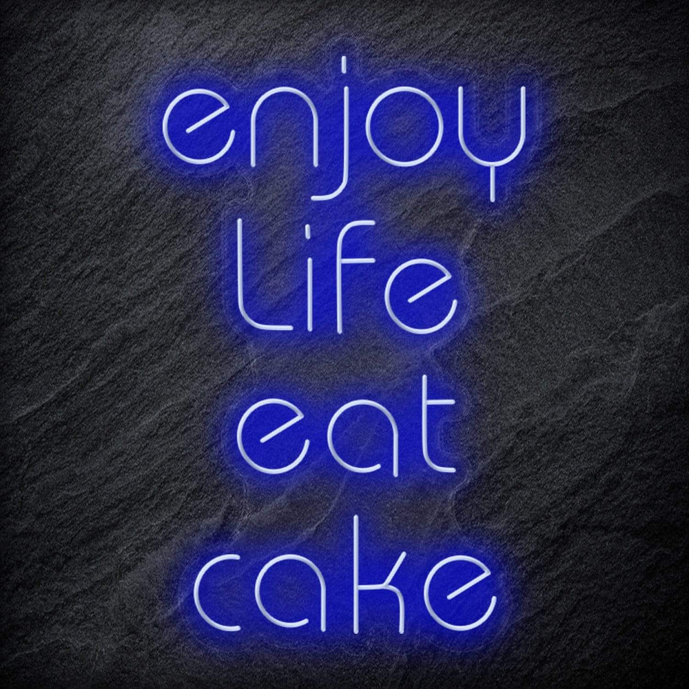 "Enjoy Life Eat Cake" Neon Schriftzug Sign - NEONEVERGLOW