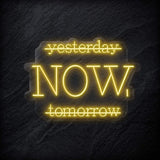"Yesterday Now" LED Neon Schriftzug - NEONEVERGLOW