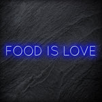 "Food Is Love " LED Neonschild Sign Schriftzug - NEONEVERGLOW