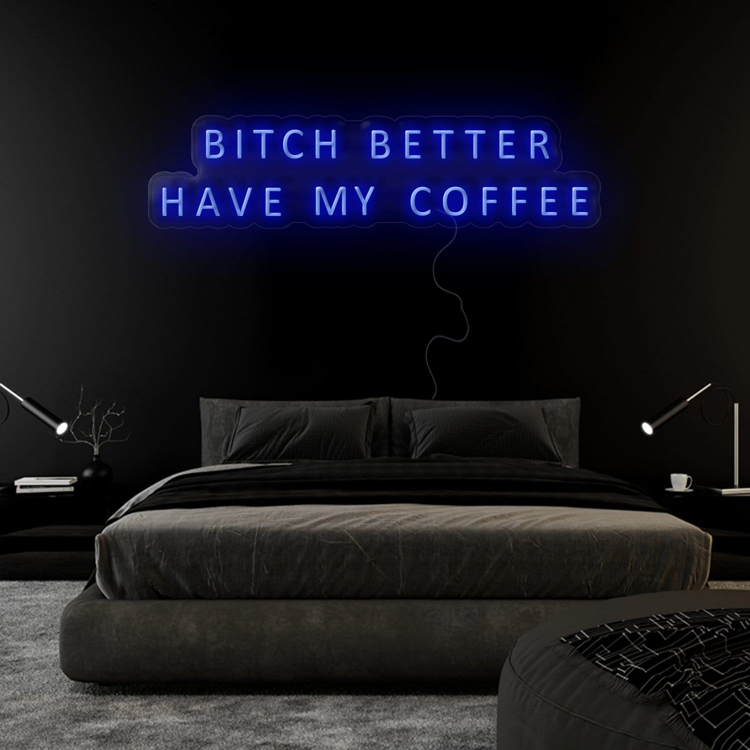 "Bitch Better Have My Coffee" LED Neon Sign Schriftzug - NEONEVERGLOW