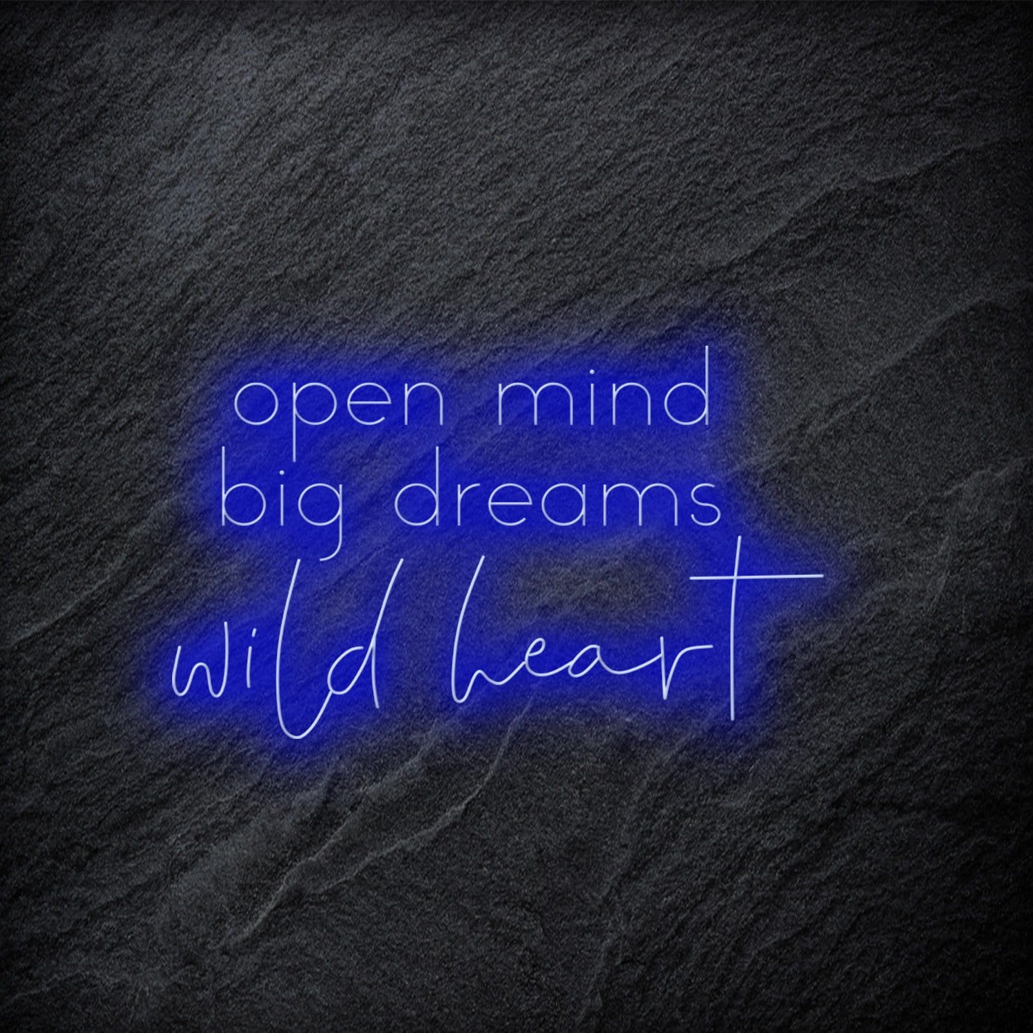 "Open Mind Big Dreams" LED Neon Schriftzug - NEONEVERGLOW