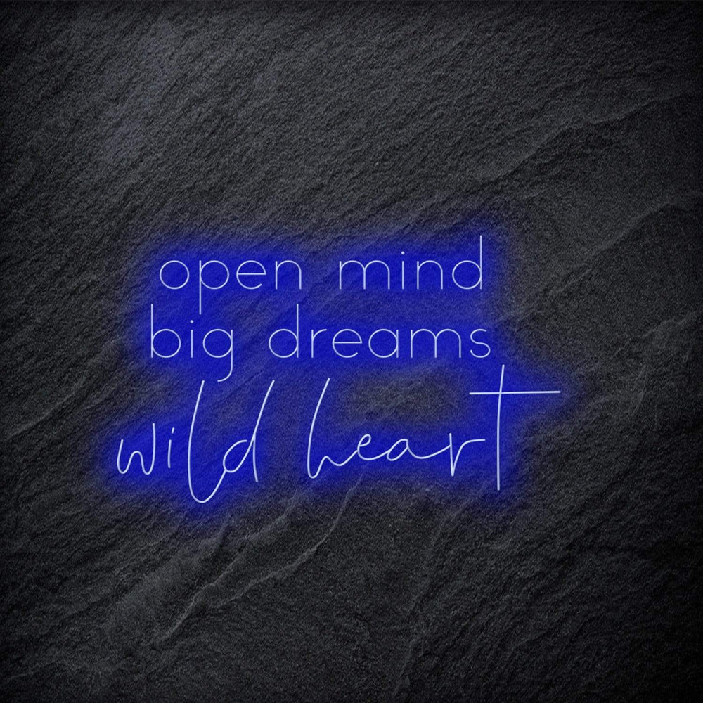 "Open Mind Big Dreams" Neon Schriftzug - NEONEVERGLOW