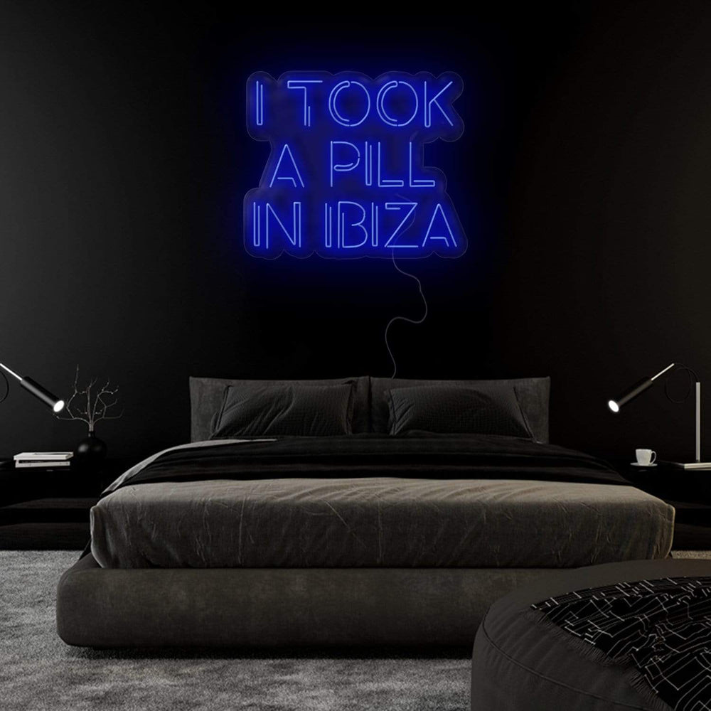 "I Took A Pill In Ibiza" Neon Sign Schriftzug - NEONEVERGLOW